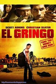 El Gringo โคตรคนนอกกฎหมาย