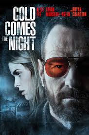 Cold Comes the Night (2014) โคลด์ คัม เดอะ ไนท์