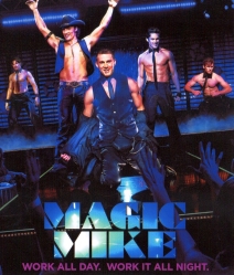 Magic mike เขย่าฝัน สะบัดซิกแพค