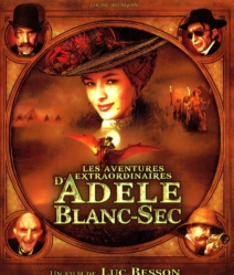 The Extraordinary Adventures Of Adele blanc-Sec พลังอะเดล ข้ามขอบฟ้าโค่น 5 อภิมหาภัย