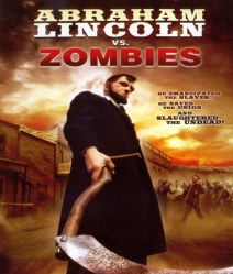 Abraham Lincoln VS Zombies ประธานาธิบดีลินคอล์น นักฆ่าซอมบี้