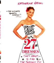 27 dresses เพื่อนเจ้าสาว 27 วิวาห์...เมื่อไรจะได้เป็นเจ้าสาว