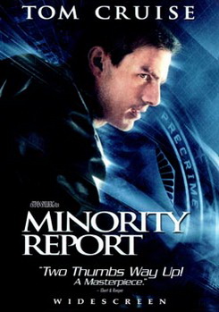 MINORITY REPORT หน่วยสกัดอาชญากรรม ล่าอนาคต