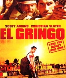 El Gringo โคตรคนนอกกฎหมาย