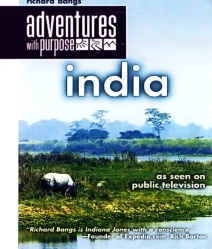 Richard Bangs' Adventures with Purpose: India