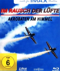 IMAX: Im Rausch der Lüfte - Akrobaten am Himmel