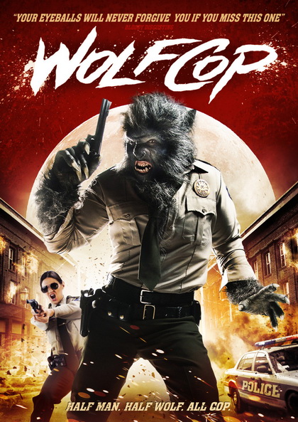 WolfCop  ตำรวจมนุษย์หมาป่า