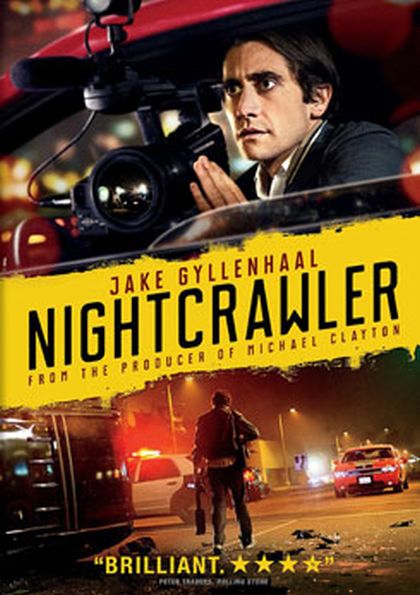 Nightcrawler เหยี่ยวข่าวคลั่ง ล่าข่าวโหด 