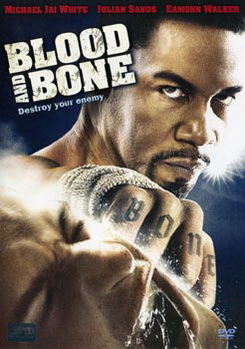 Blood And Bone โคตรคนกำปั้นสั่งตาย 