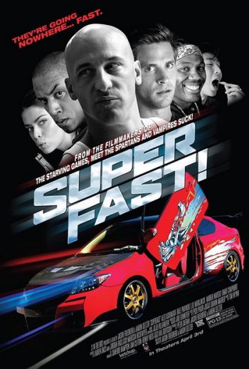 SUPERFAST ฟาสต์เจ็บ เร็ว แรง ทะลุฮา