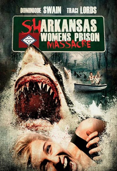 Sharkansas Women's Prison Massacre  อสูรฉลามกัดคุกแตก