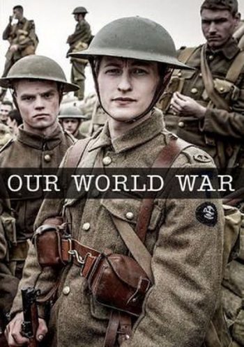 Our World War : บันทึกวีรบุรุษสมรภูมิ EP01-03/03
