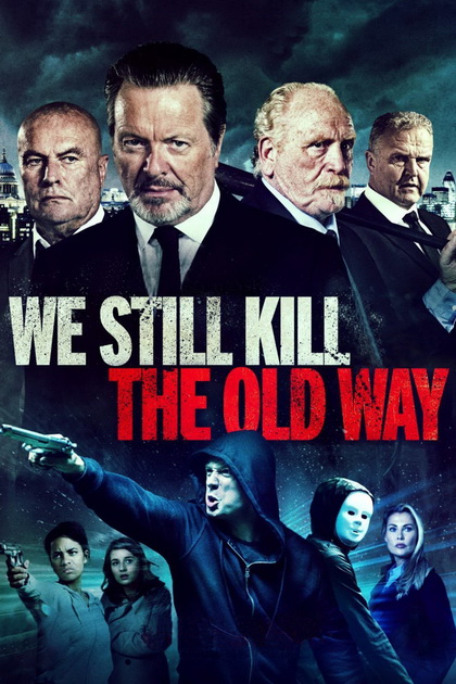 We Still Kill the Old Way  มาเฟียขย้ำนักเลง