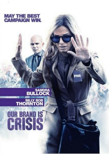 Our Brand Is Crisis สู้ไม่ถอย ทีมสอยตำแหน่งประธานาธิบดี (2015)