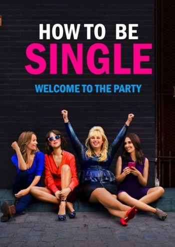 How to Be Single ฮาว-ทู โสด แซ่บ