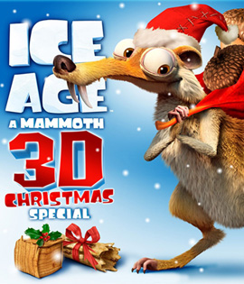 Ice Age: A Mammoth Christmas (2011) ไอซ์เอจ : คริสต์มาสมหาสนุกยุคน้ำแข็ง (2D+3D)