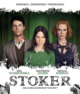 Stoker (2013) อำมหิต พิศวาสร้อน (สะดุดตอนต้นเรื่องนิดหน่อย)