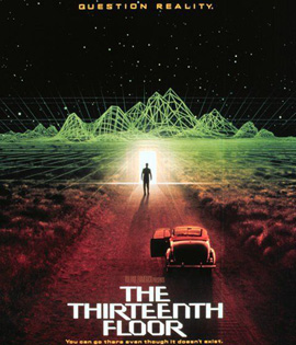 The Thirteenth Floor (1999) อุบัติการณ์ล่าทะลุมิติ
