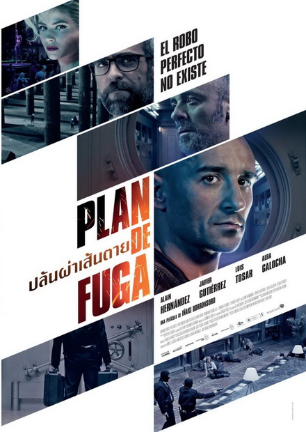 PLAN DE FUGA  ปล้นผ่าเส้นตาย