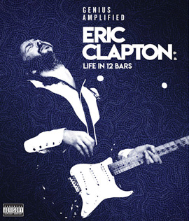 Eric Clapton: Life in 12 Bars (2017)