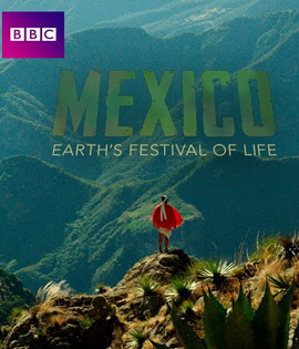 Mexico: Earth's Festival of Life {ความยาว 49:18 นาที}