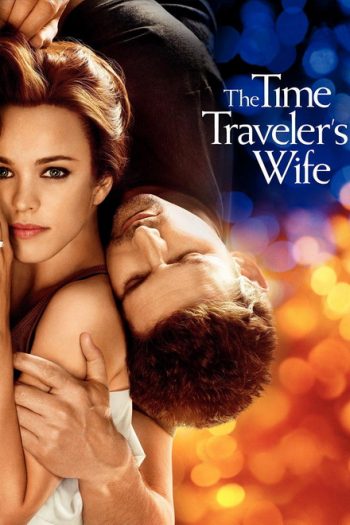 The Time Travelers Wife รักอมตะของชายท่องเวลา