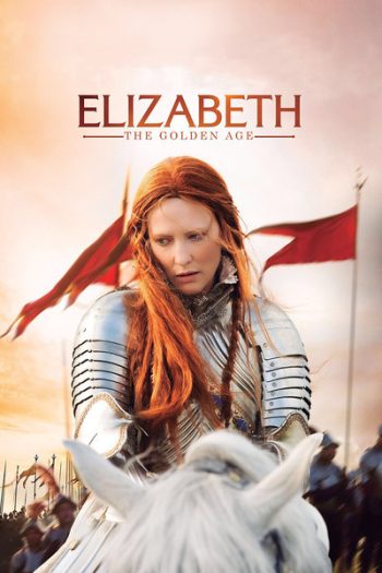 Elizabeth The Golden Age [2007] อลิซาเบธ ราชินีบัลลังก์ทอง