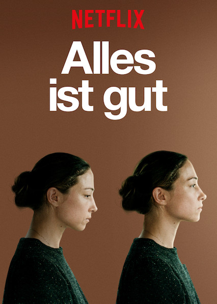 Alles ist gut (All Good AKA. All Is Good) (2018)