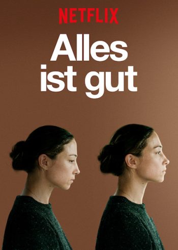 Alles ist gut (All Good AKA. All Is Good) (2018)