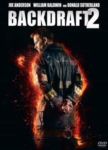 Backdraft 2 เปลวไฟกับวีรบุรุษ 2