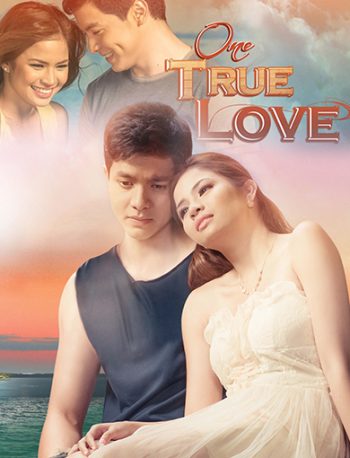One True Love รักสุดท้าย ที่ ปลายฟ้า (ตอนที่ 1-29 จบ) (ซีรีส์ฟิลิปปินส์ ช่อง JKN)
