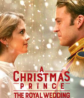A Christmas Prince: The Royal Wedding (2018)