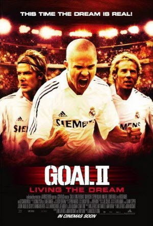 Goal II Living The Dream โกล์ เกมหยุดโลก 2