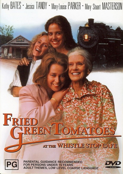 Fried Green Tomatoes (1991) มิตรภาพ หัวใจ และความทรงจำ