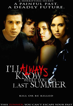 I'll Always Know What You Did Last Summer ซัมเมอร์สยองต้องหวีด 3