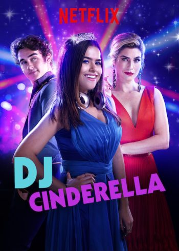 Cinderella (2019) ดีเจซินเดอร์เรลล่า