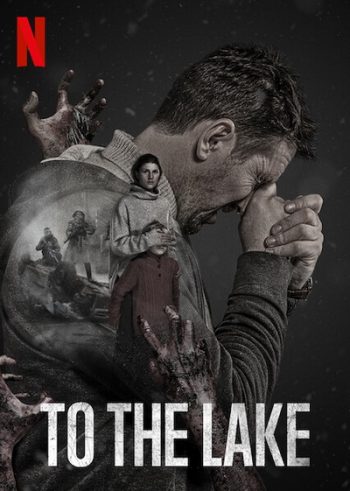 ลี้ภัยเมืองทมิฬ To the Lake (2020) 8 Ep.จบ
