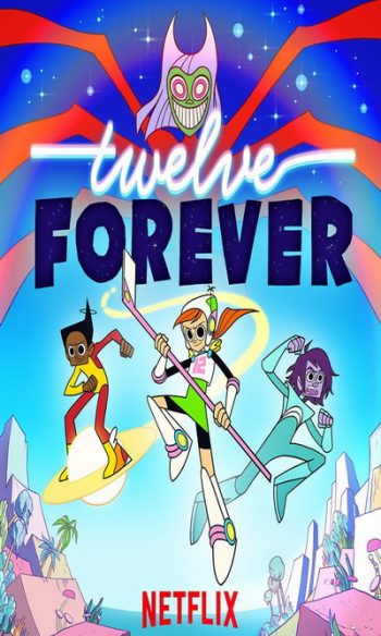 Twelve Forever ทเวลฟ์ ฟอร์เอเวอร์ (Ep.1-25 จบ)