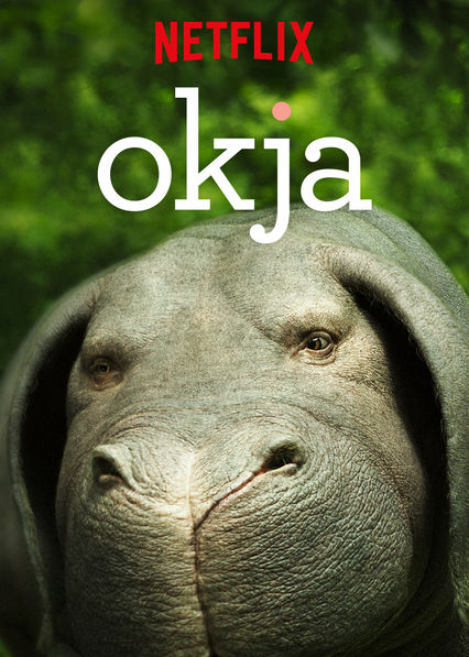 Okja โอคจา ซูเปอร์หมู [2017]