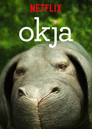 Okja โอคจา ซูเปอร์หมู [2017]