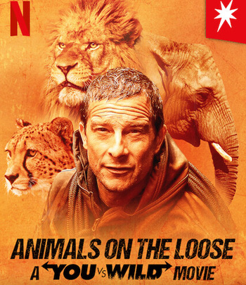 Animals on the Loose: A You vs. Wild Movie (2021) ผจญภัยสุดขั้วกับแบร์ กริลส์ เดอะ มูฟวี่