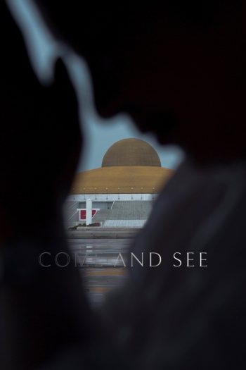 เอหิปัสสิโก Come and See (2021)