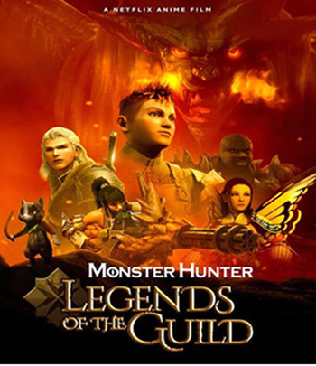 Monster Hunter: Legends of the Guild (2021) มอนสเตอร์ ฮันเตอร์ ตำนานสมาคมนักล่า