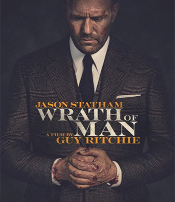 Wrath Of Man (2021) คนคลั่งแค้น ปล้นผ่านรก