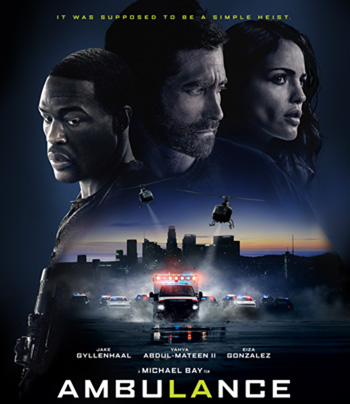 Ambulance (2022) ปล้นระห่ำ ฉุกเฉินระทึก