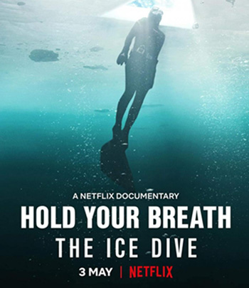 Hold Your Breath The Ice Dive (2022) กลั้นหายใจใต้น้ำแข็ง