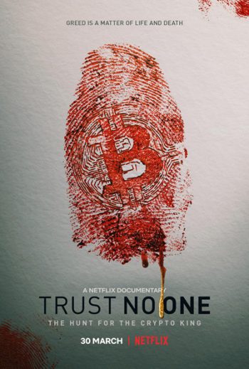 Trust No One: The Hunt for the Crypto King (2022) ล่าราชาคริปโต