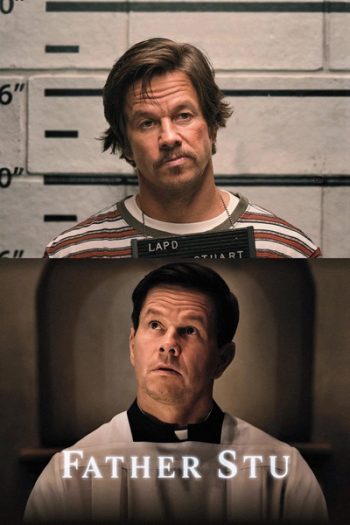Father Stu (2022) บาทหลวงกำปั้นเหล็ก