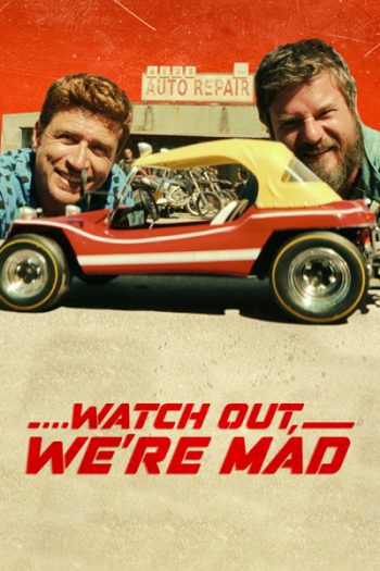Watch Out, Were Mad (2022) คู่บ้า อย่าให้เดือด