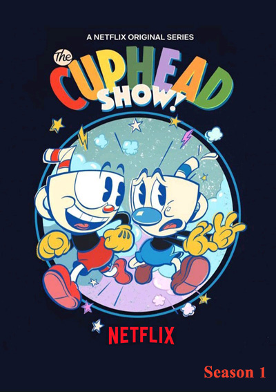 The Cuphead Show! (2022) Season 1 เดอะ คัพเฮด ปี 1 (12 ตอน)